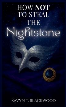 How Not To Steal The Nightstone