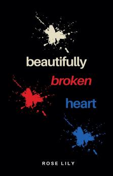Beautifully Broken Heart