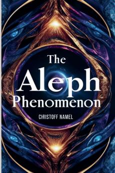 The Aleph Phenomenon
