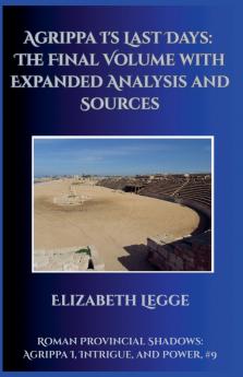 Agrippa I's Last Days