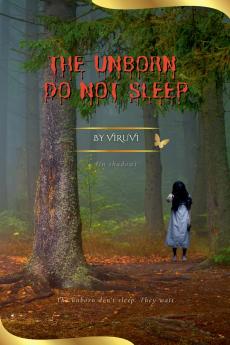 The Unborn Do Not Sleep