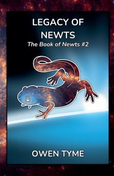 Legacy of Newts