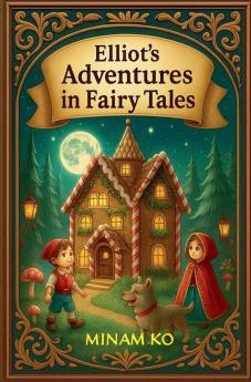 Elliot's Adventures in Fairy Tales