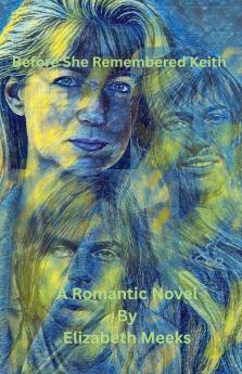 Before She Remembered Keith