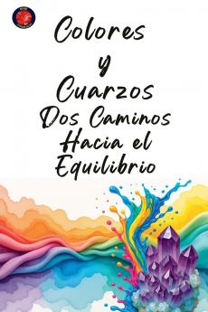 Colores y Cuarzos