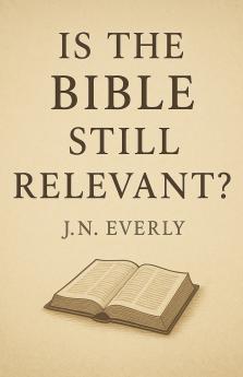 Is the Bible Still Relevant?