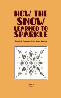 How the Snow Learned to Sparkle