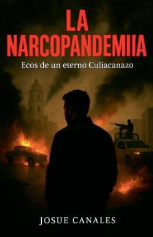 La Narcopandemia