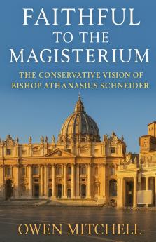 Faithful to the Magisterium
