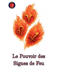 Le Pouvoir des Signes de Feu