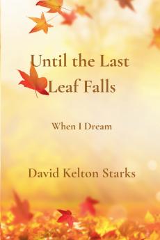Until the Last Leaf Falls