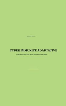 Cyber Immunité Adaptative