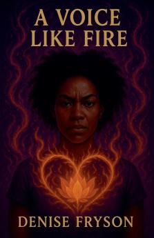 A Voice Like Fire