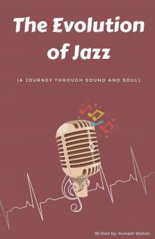 The Evolution of Jazz
