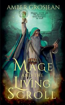 The Mage and the Living Scroll