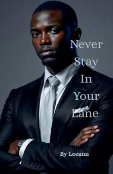 Never Stay In Your Lane