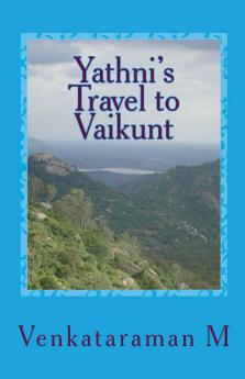 Yathni's Travel to Vaikunt
