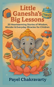 Little Ganesha's Big Lessons