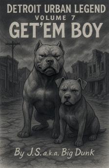 Detroit Urban Legend volume 7 Get'em Boy