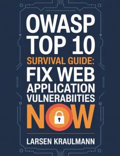 OWASP Top 10 Survival Guide