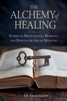 The Alchemy Of Healing
