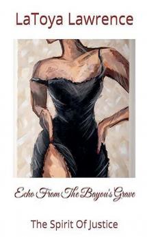 Echo From The Bayou's Grave