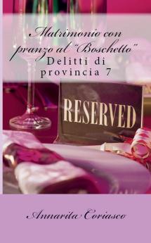 Matrimonio con pranzo al Boschetto