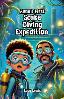 Alvin's First Scuba Diving Expedition