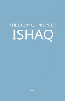 The Story of Prophet Ishaq
