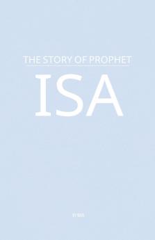 The Story of Prophet Isa