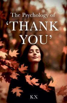 The Psychology of 'Thank You'