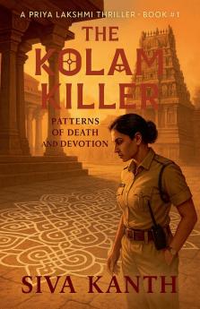 The Kolam Killer - Patterns of Death and Devotion