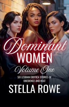 Dominant Women Volume One