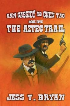 Sam Cassidy & Chen Tao - The Aztec Trail