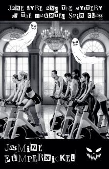 Jane Eyre and the Mystery of the Haunted Spin Class