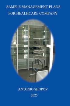 SAMPLE MANAGEMENT PLANS FOR HEALHCARE COMPANY