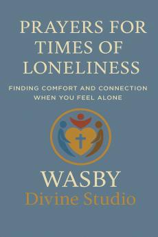 Prayers for Times of Loneliness