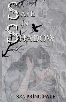 Safe in Shadow