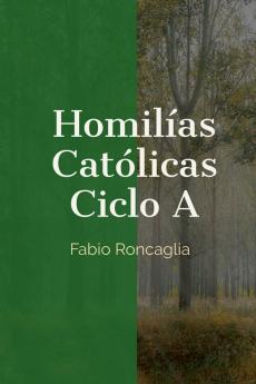 Homilías Católicas Ciclo A