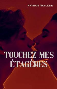 Touchez mes étagères