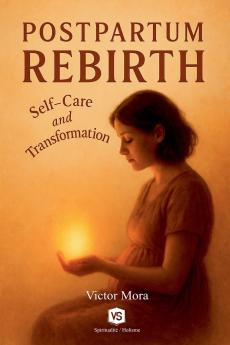 Postpartum Rebirth -  Self-Care and Transformation