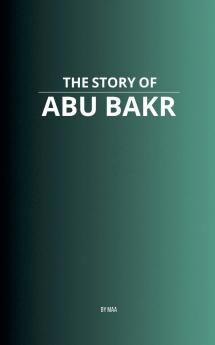 The Story of Abu Bakr