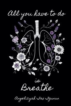 All you have to do is breathe