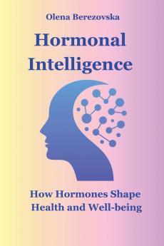 Hormonal Intelligence