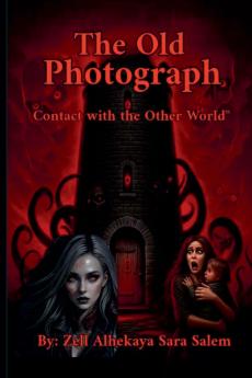 The Old Photograph-Connect with the other world