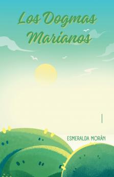 Los Dogmas Marianos