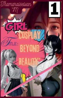 Girl Cosplay Beyond Reality