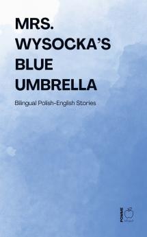 Mrs. Wysocka's Blue Umbrella