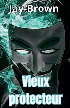 Vieux protecteur