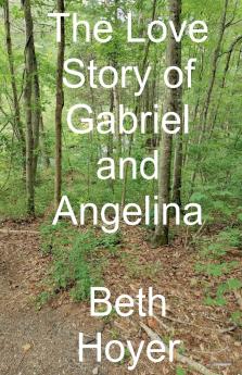The Love Story of Gabriel and Angelina